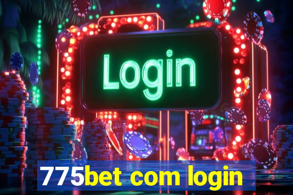 775bet com login